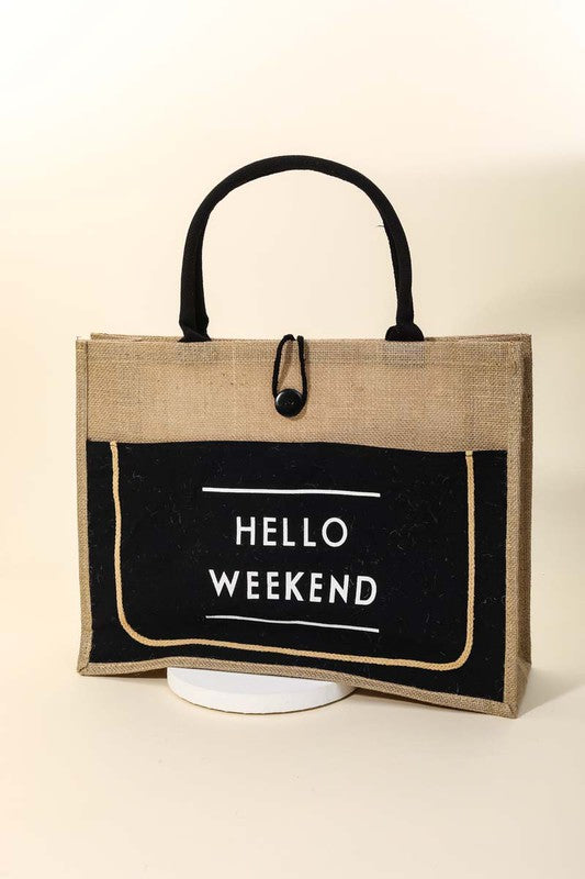 Trendsi Fame Hello Weekend Burlap Tote Bag